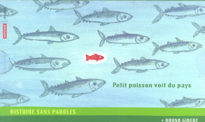 Petit poisson voit du pays
