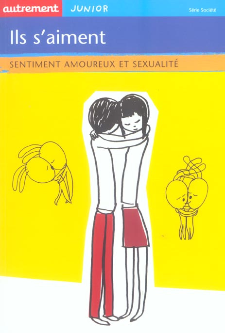 Ils s'aiment . Sentiment amoureux et sexualité