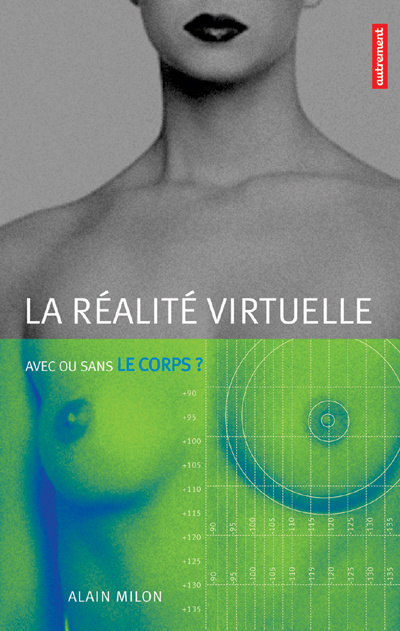La réalité virtuelle. Avec ou sans le corps ?