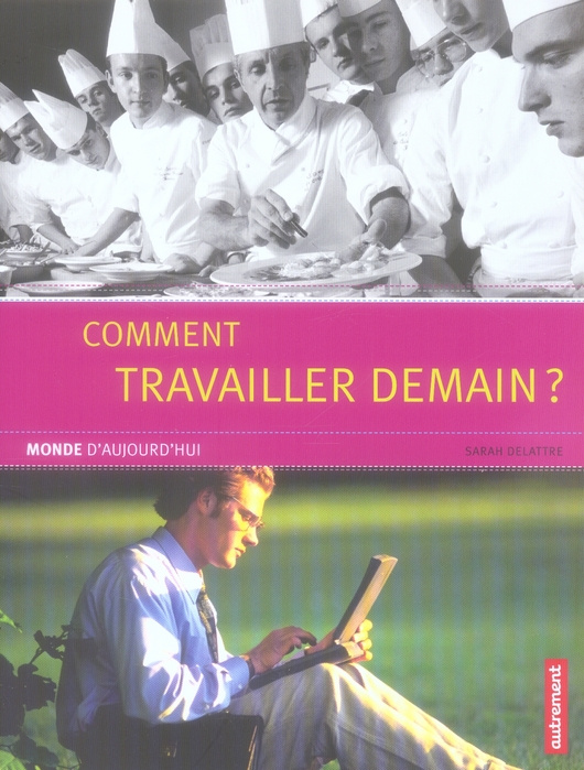 Comment travailler demain ?