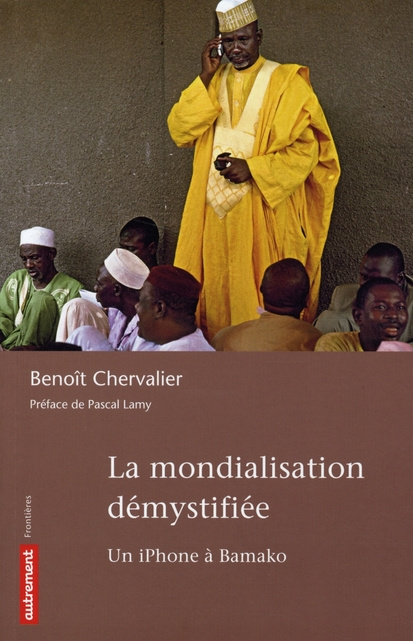 La mondialisation démystifiée. Un iPhone à Bamako