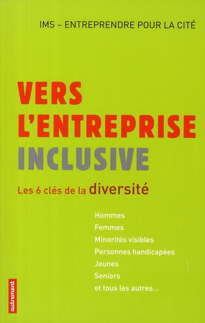 Vers l'entreprise inclusive. Les 6 clés de la diversité