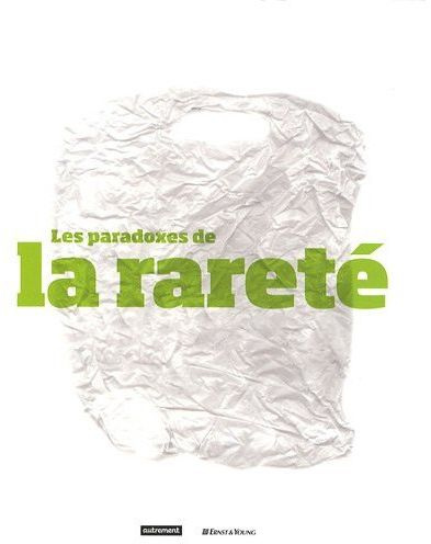 Les paradoxes de la rareté