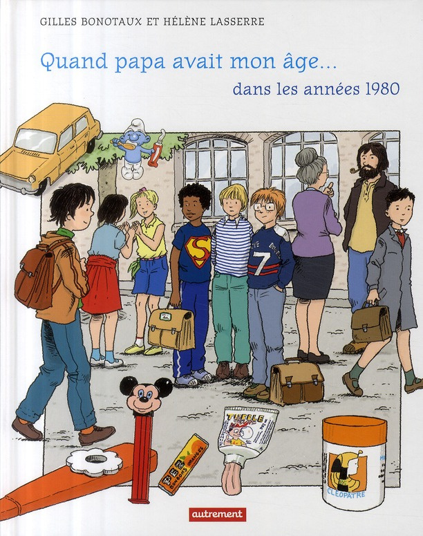 Quand papa avait mon âge... dans les années 1980