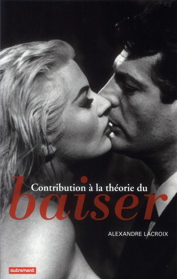Contribution à la théorie du baiser
