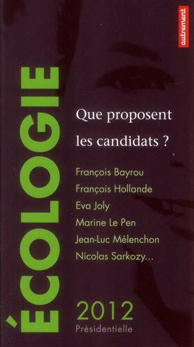 Ecologie. Que proposent les candidats ?