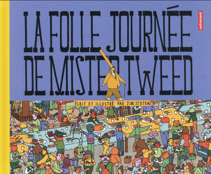 La folle journée de Mister Tweed