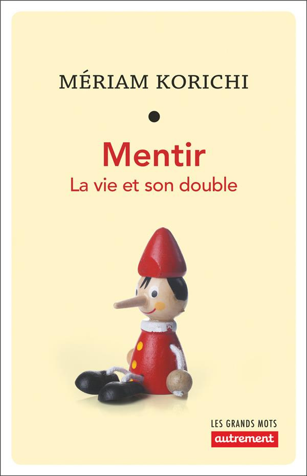 Mentir. La vie et son double