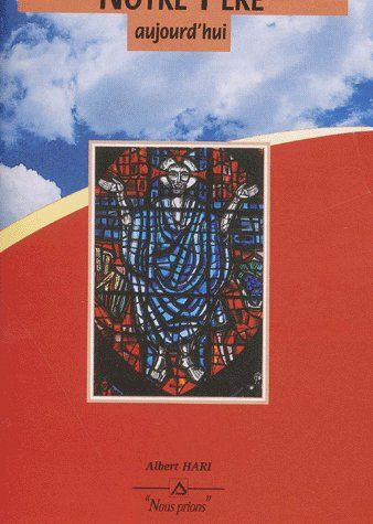 Notre Père aujourd'hui