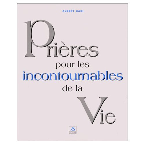 Prières pour les incontournables de la vie