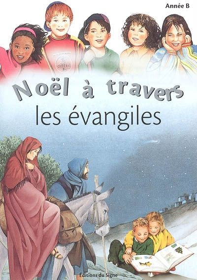 Noel a travers les evangiles-annee b