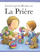Les tout-petits découvrent La Prière