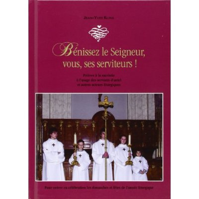 Bénissez le Seigneur,vous ses serviteurs