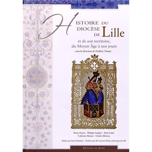 Histoire du diocèse de Lille et de son territoire, du Moyen Age à nos jours