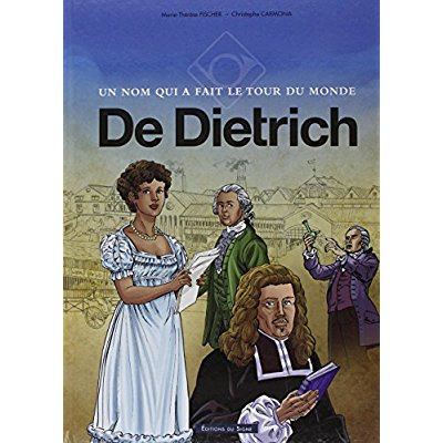 BD DE DIETRICH, un nom qui a fait le tour du monde