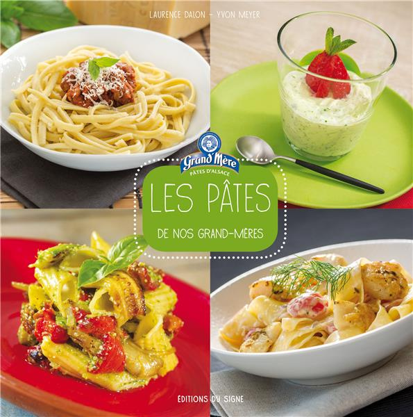 Les pâtes de nos grand-mères