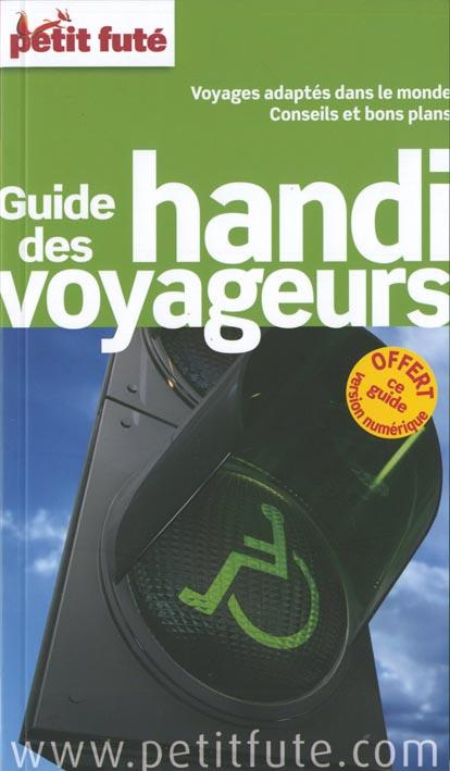 Guide des handi voyageurs. Edition 2014