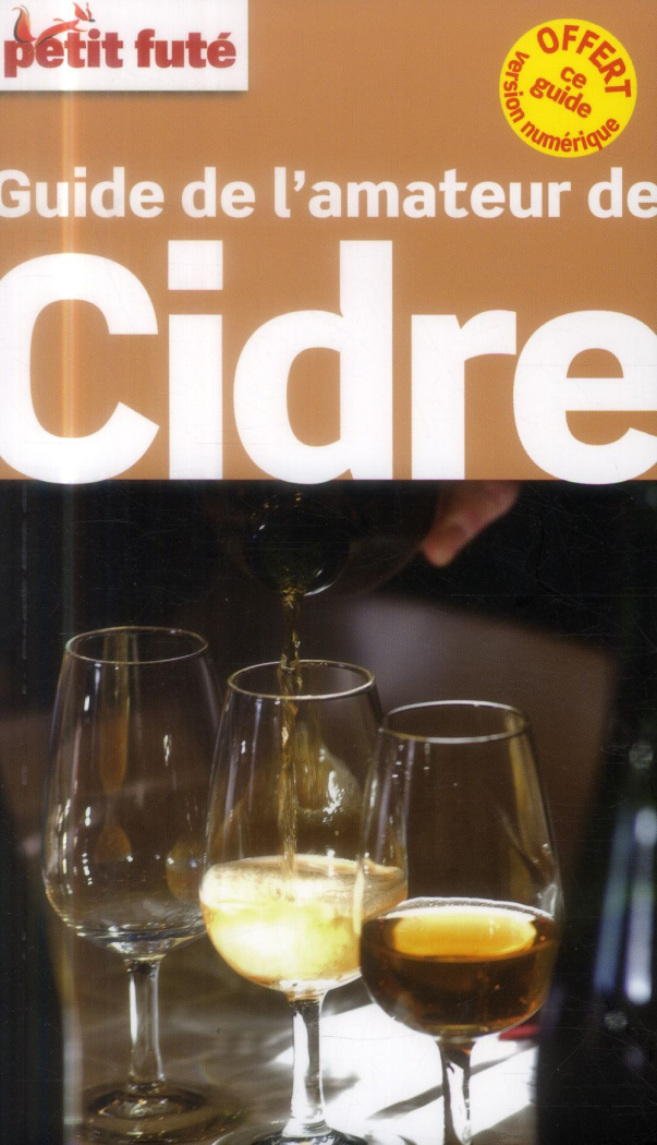 Petit Futé guide de l'amateur de cidre. Edition 2014