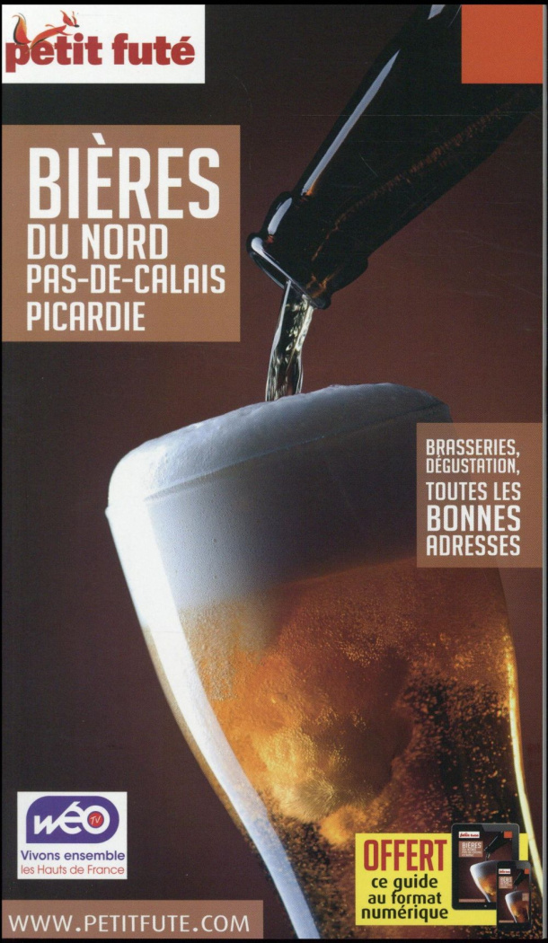 Petit Futé Bières du Nord Pas-de-Calais Picardie. Edition 2016