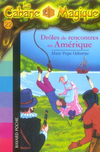 La Cabane Magique Tome 22 : Drôles de rencontres en Amérique