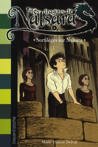 Les dragons de Nalsara Tome 8 : Sortilèges sur Nalsara