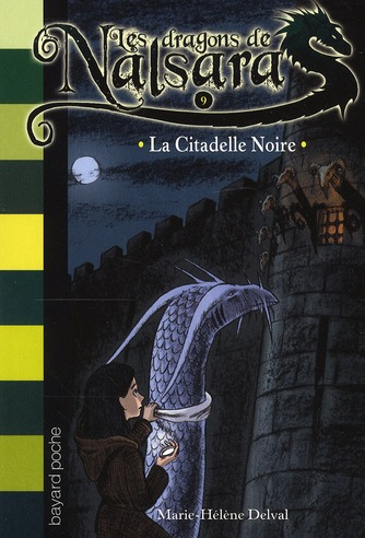 Les dragons de Nalsara Tome 9 : La Citadelle Noire