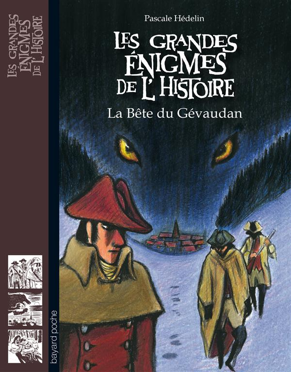 Les grandes énigmes de l'histoire : La bête du Gévaudan