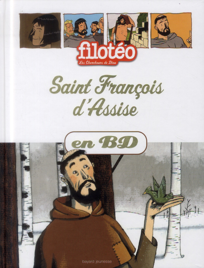 Les Chercheurs de Dieu Tome 7 : Saint François d'Assise