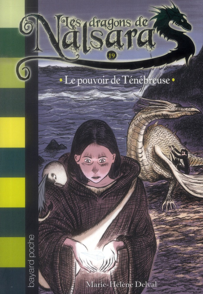 Les dragons de Nalsara Tome 19 : Le pouvoir de Ténébreuse