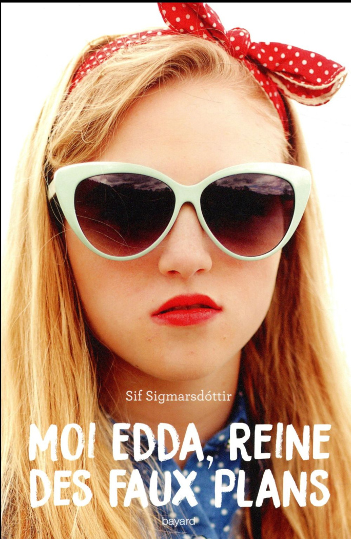 Moi Edda, reine des faux plans