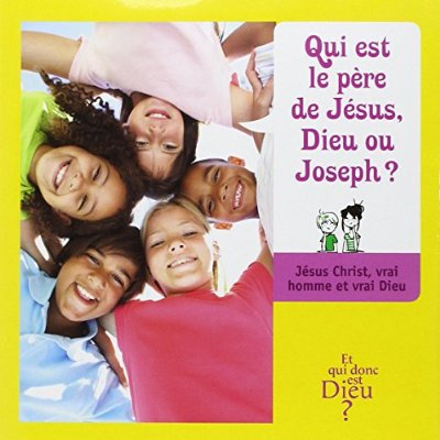 Qui est le père de Jésus, Dieu ou Joseph ?