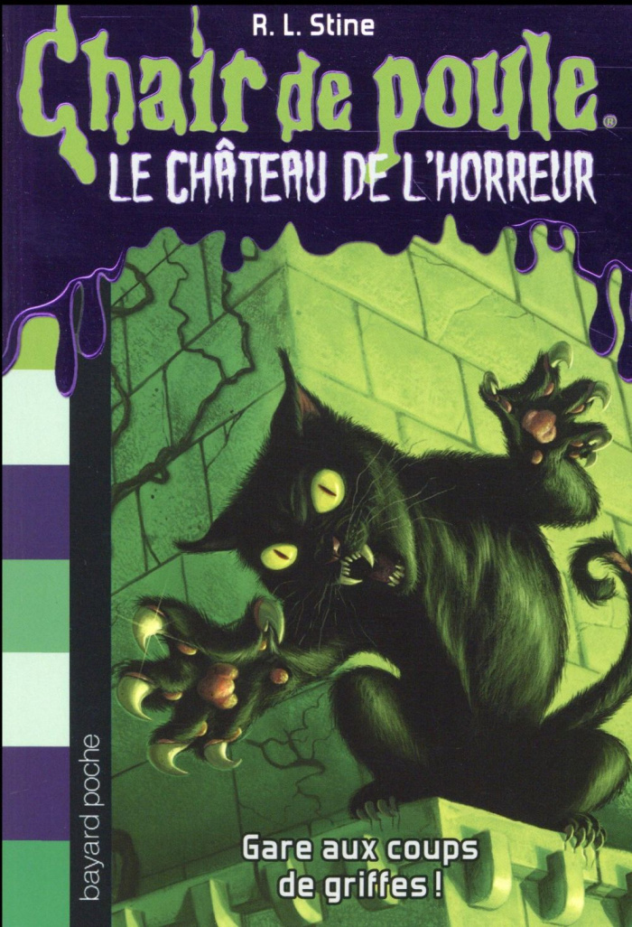 Chair de poule - Le château de l'horreur Tome 1 : Gare aux coups de griffes !