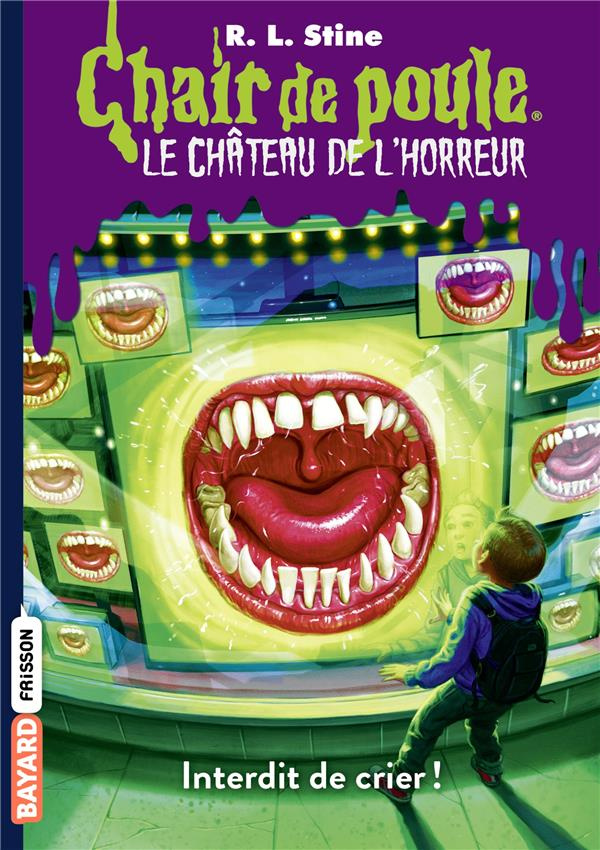 Chair de poule - Le château de l'horreur Tome 5 : Interdit de crier !