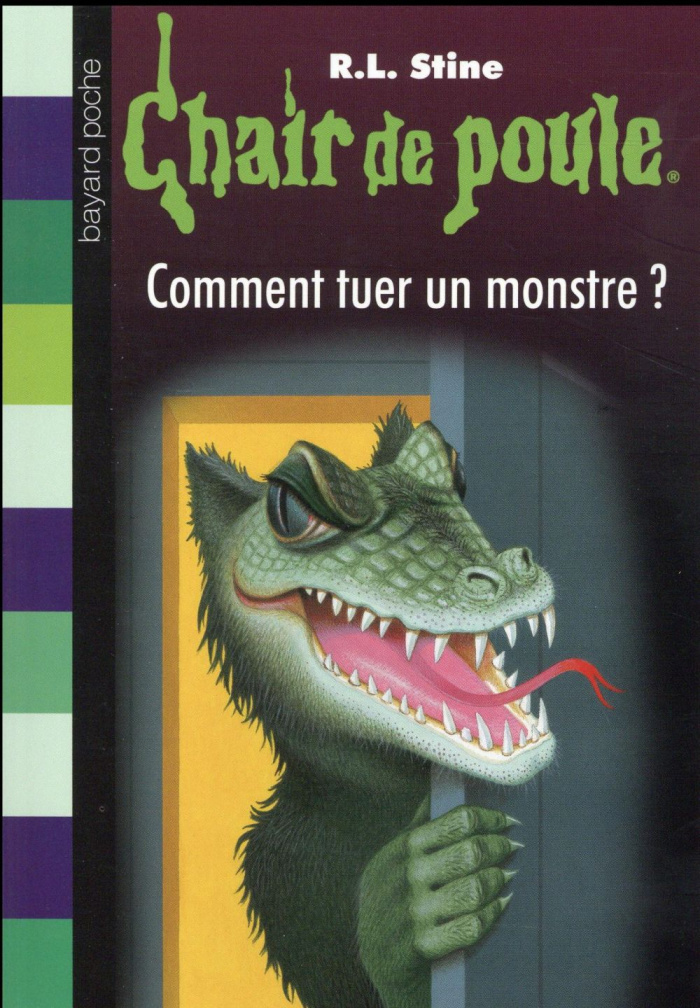 Chair de poule Tome 34 : Comment tuer un monstre ?