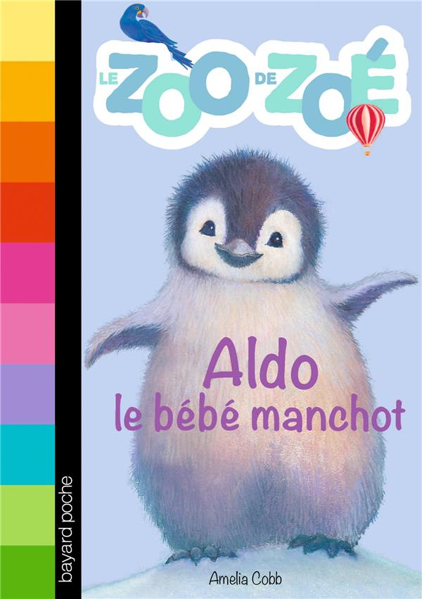 Le zoo de zoé/2/Aldo, le bébé manchot / Aldo, le bébé manchot
