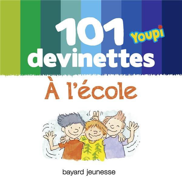 101 devinettes - A l'école