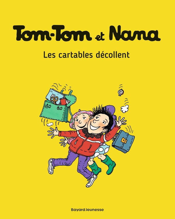 Tom-Tom et Nana Tome 4 : Les cartables décollent
