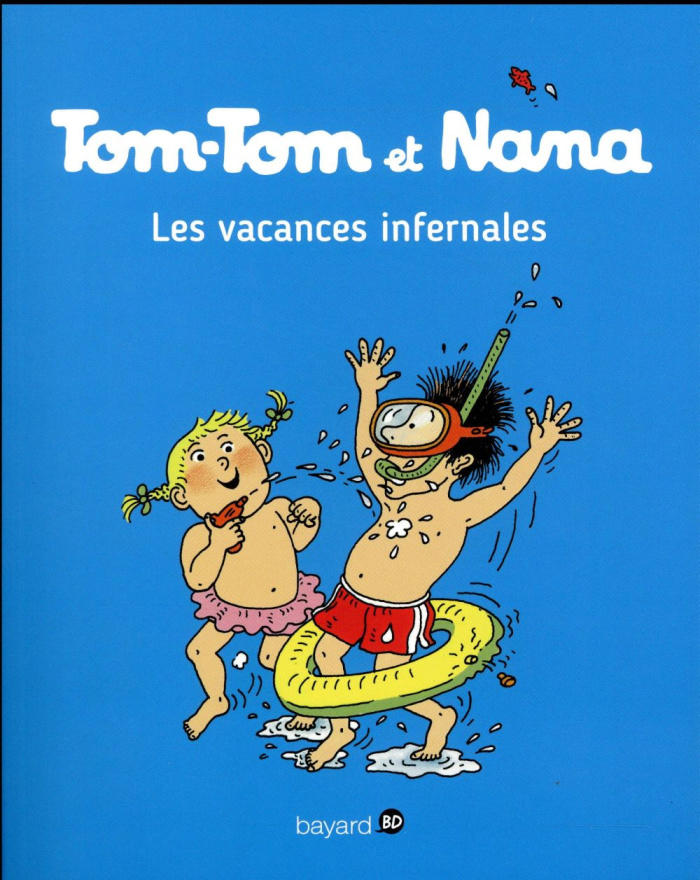 Tom-Tom et Nana Tome 5 : Les vacances infernales