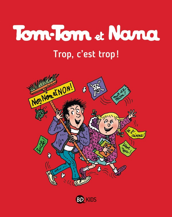 Tom-Tom et Nana Tome 27 : Trop, c'est trop !