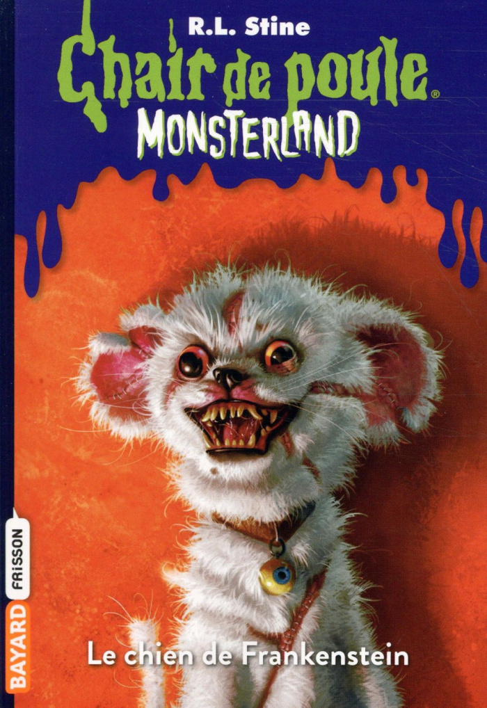 Chair de poule - Monsterland Tome 4 : Le chien de Frankenstein