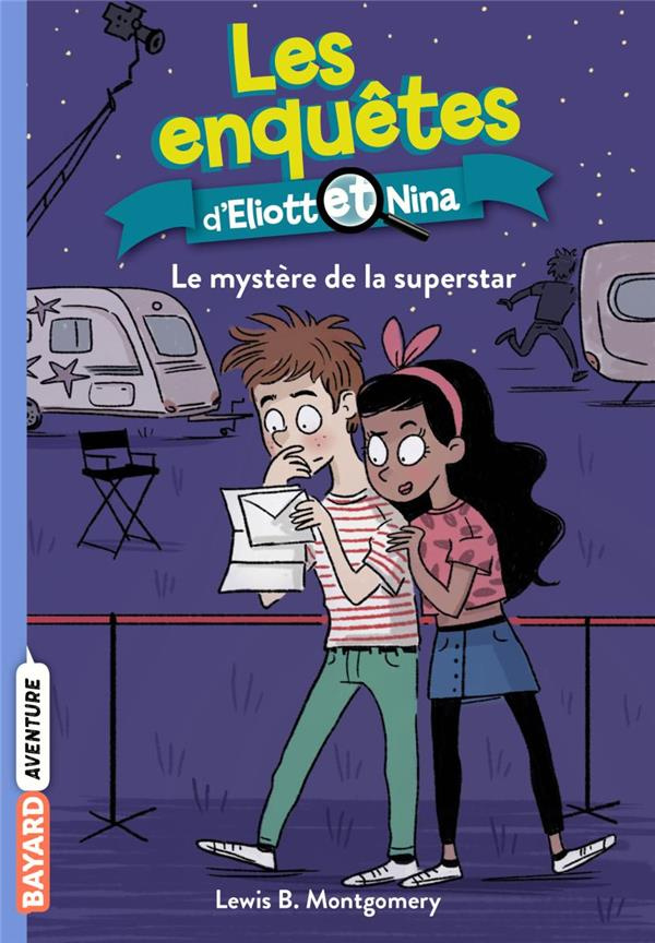 Les enquêtes d'Eliott et Nina Tome 10 : Le mystère de la superstar