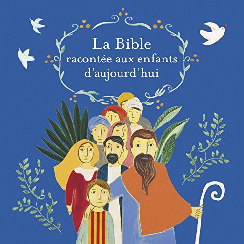 La Bible racontée aux enfants d'aujourd'hui