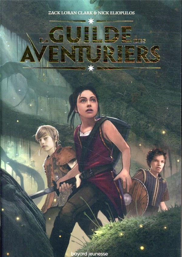 La guilde des aventuriers Tome 1