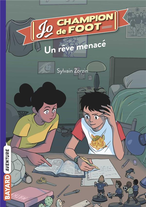 Jo, champion de foot Tome 4 : Un rêve menacé
