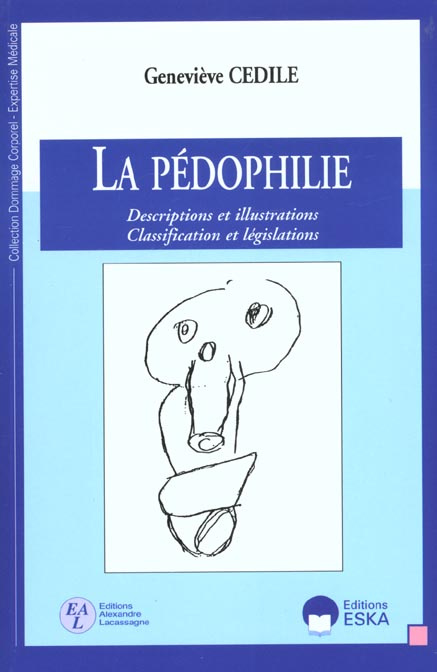 La pédophilie : descriptions et illustrations, classifications et législations