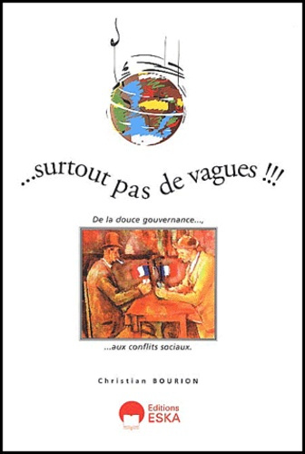 Surtout pas de vagues ! De la douce gouvernance aux conflits syndicaux