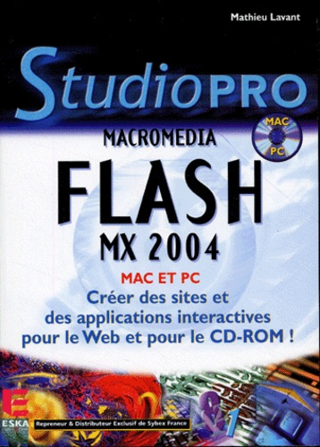 Flash MX 2004. Avec 1 CD-ROM