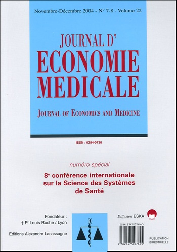 Journal d'Economie Médicale N° 7-8, Novembre-Décembre 2004 : 8e conférence internationale sur la Sci