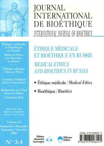 Journal International de Bioéthique Volume 16 N° 3-4, Septembre-Décembre 2005 : Ethique médicale et