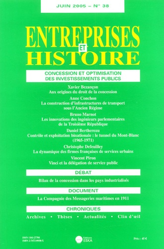 Entreprises et Histoire N° 38, Juin 2005 : Concession et optimisation des investissements publics
